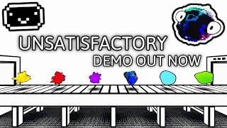 Unsatisfactory Demo Trailer