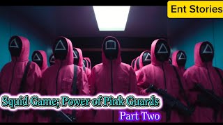 The power of the pink guards in Netflix's Squid Game part 2 | Ent Stories