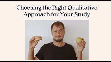 Choosing the Right Qualitative Approach for Your Study