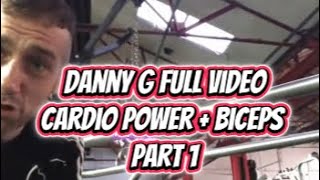 Danny G Cardio Power et biceps Partie 1 (Vidéo complète)