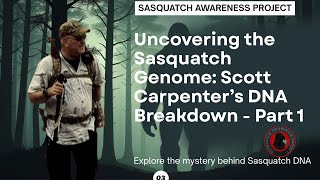 Origins of the Bigfoot DNA Study: Inside the Genome Project 