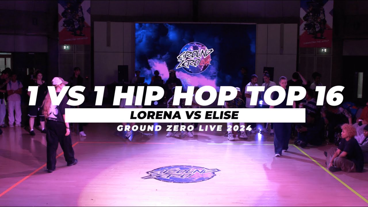 1 VS 1 HIP HOP TOP 16 | Lorena Vs Elise | Ground Zero Live 2024 - YouTube