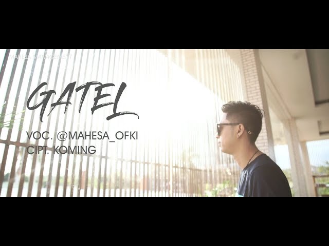 Mahesa Ofki - Gatel (Official Music Video) class=