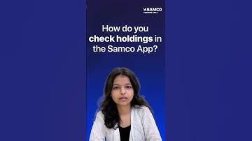 How To Check Your Stock Holdings In The New Samco App | Samco App Demo
