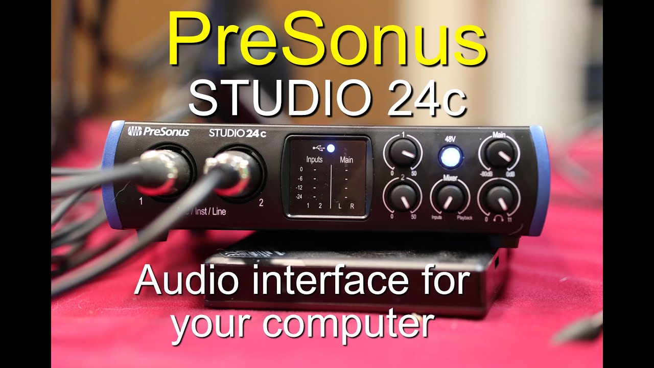 PreSonus Studio 24c Audio Interface -Is this a good buy? - YouTube