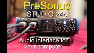 PreSonus Studio 24c Audio Interface -Is this a good buy?