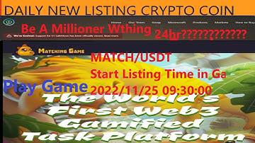 Play Crypto Game Altcoin MATCH/USDT New Listing Time 2022/11/25 09:30:00 in Gate.io