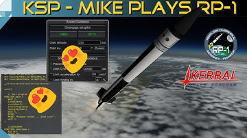 MechJeb & kOS, BFFs! | Mike Plays RP-1 #10 | KERBAL SPACE PROGRAM