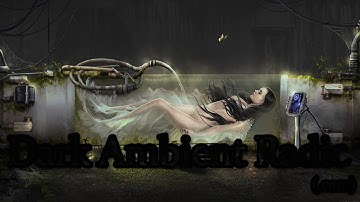 Emotional Dark Ambient Music Mix - Experimental Electronic Ambiance