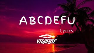 ABCDEFU - Gayle (Lyrics) Lyric