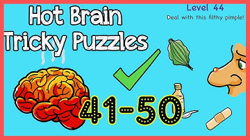 Hot Brain Tricky Puzzles Level 41 42 43 44 45 46 47 48 49 50 Walkthrough Solution
