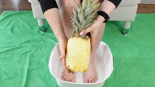Add pineapple to your foot bath. The effects are better than from a beautician