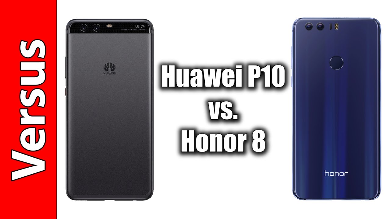 Huawei honor 8 vs huawei p10