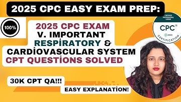 2025 CPC Exam Important CPT Coding Q&A for Respiratory & Cardiovascular Systems | 30K Series #cpc