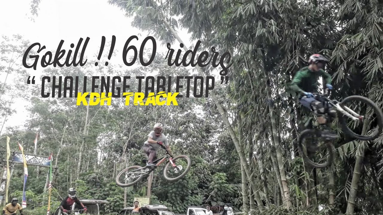 Gokill !! keseruan 60 riders di Tabletop KEMIRIKEBO DOWNHILL TRACK