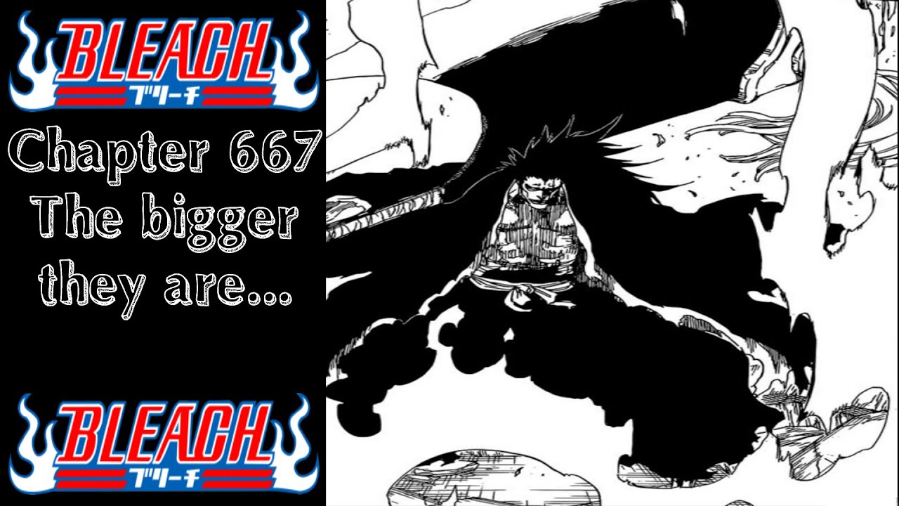 Bleach Chapter 667 The bigger they are...