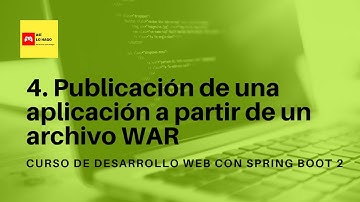 Desarrollo web con Spring Boot 2 & Spring Framework 5 - 36/4 Publicación de una aplicación a partir