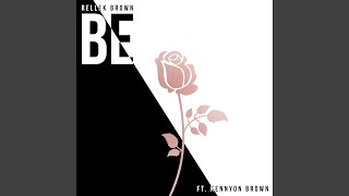 Vignette de la vidéo "Rellek Brown - Be (feat. Kennyon Brown)"