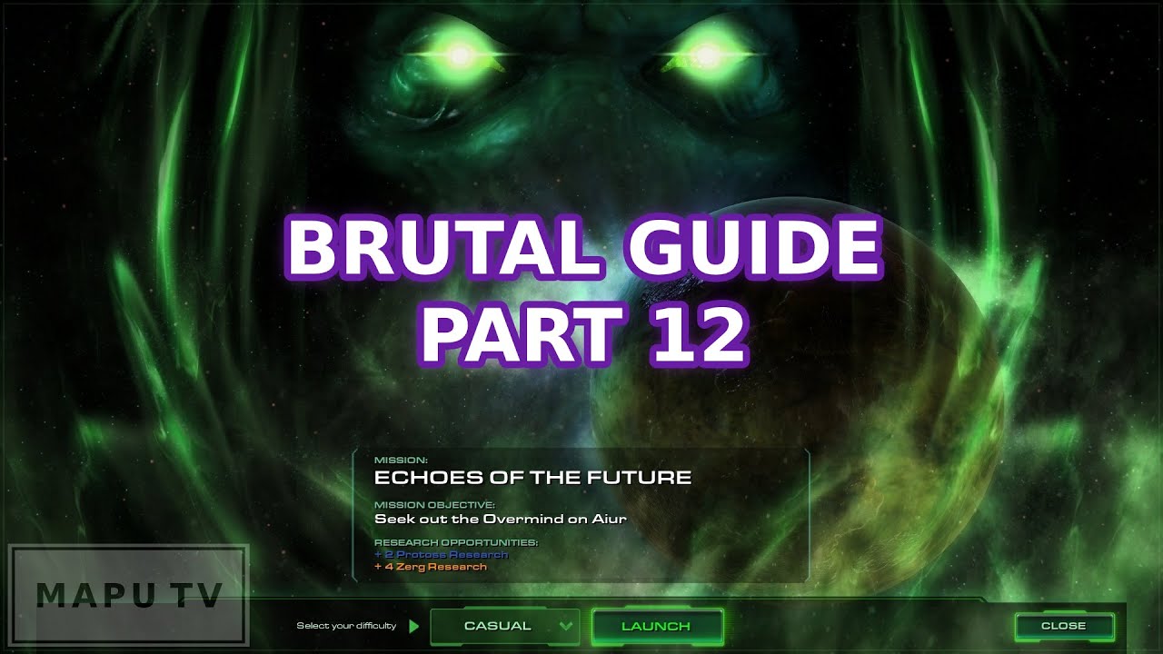 Brutal Campaign Guide! - 12. Echoes of the Future - Aiur - WoL - (StarCraft 2)