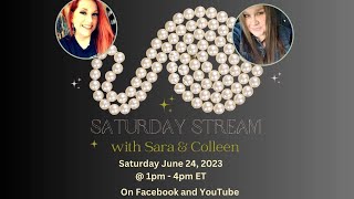 Saturday Stream with Sara and Colleen