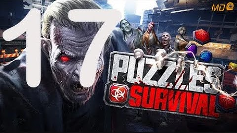 Puzzles & Survival - Gameplay IOS & Android Part 17
