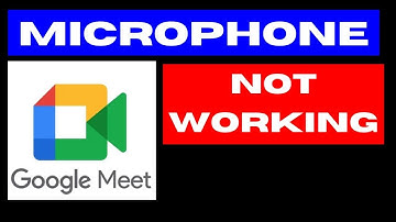 Google Meet Microphone not Working on Windows 11 / 10 Fixed