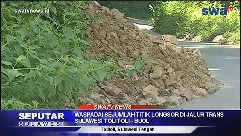 Jalur Trans Sulawesi Tolitoli - Buol Rawan Longsor