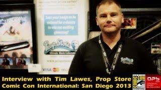 San Diego Comic Con 2013: Interview with Tim Lawes, Prop Store