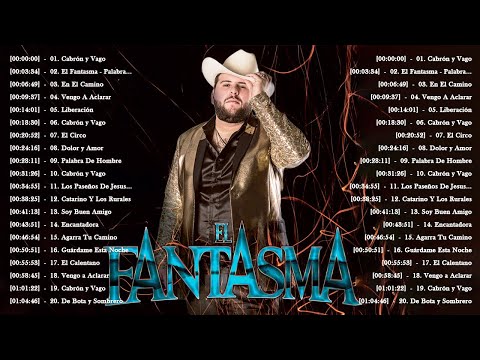 Mix El Fantasma - Mejores Exitos 2022