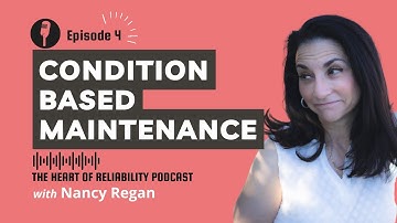 Episode 4: What is Condition Based Maintenance and How Do You Assign Task Intervals?