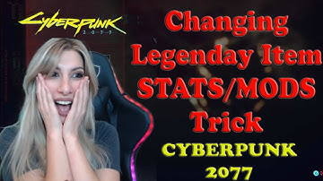 CYBERPUNK2077 REROLL TRICK LEGENDARY ITEMS STATS/MODS