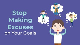 Common Excuses that Stand in the Way of Achieving Your Goals | Brian Tracy