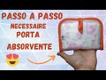 Como fazer um Porta absorvente - Necessaire multiuso -necessaire plastica