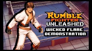 Rumble Fighter - Wicked Flare Demonstration