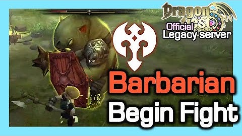[Legacy] Barbarian Begin Fight / Dragon Nest Legacy