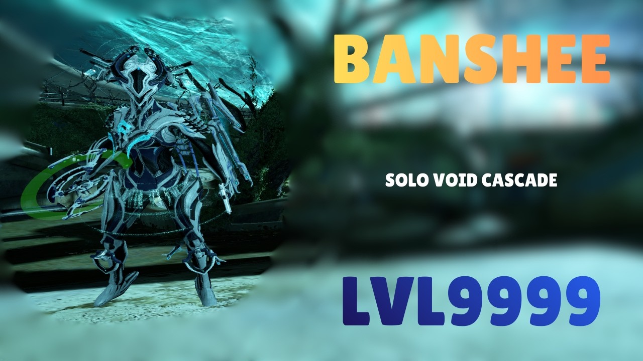 BANSHEE - Solo Void Cascade Level 9999 With Builds - YouTube