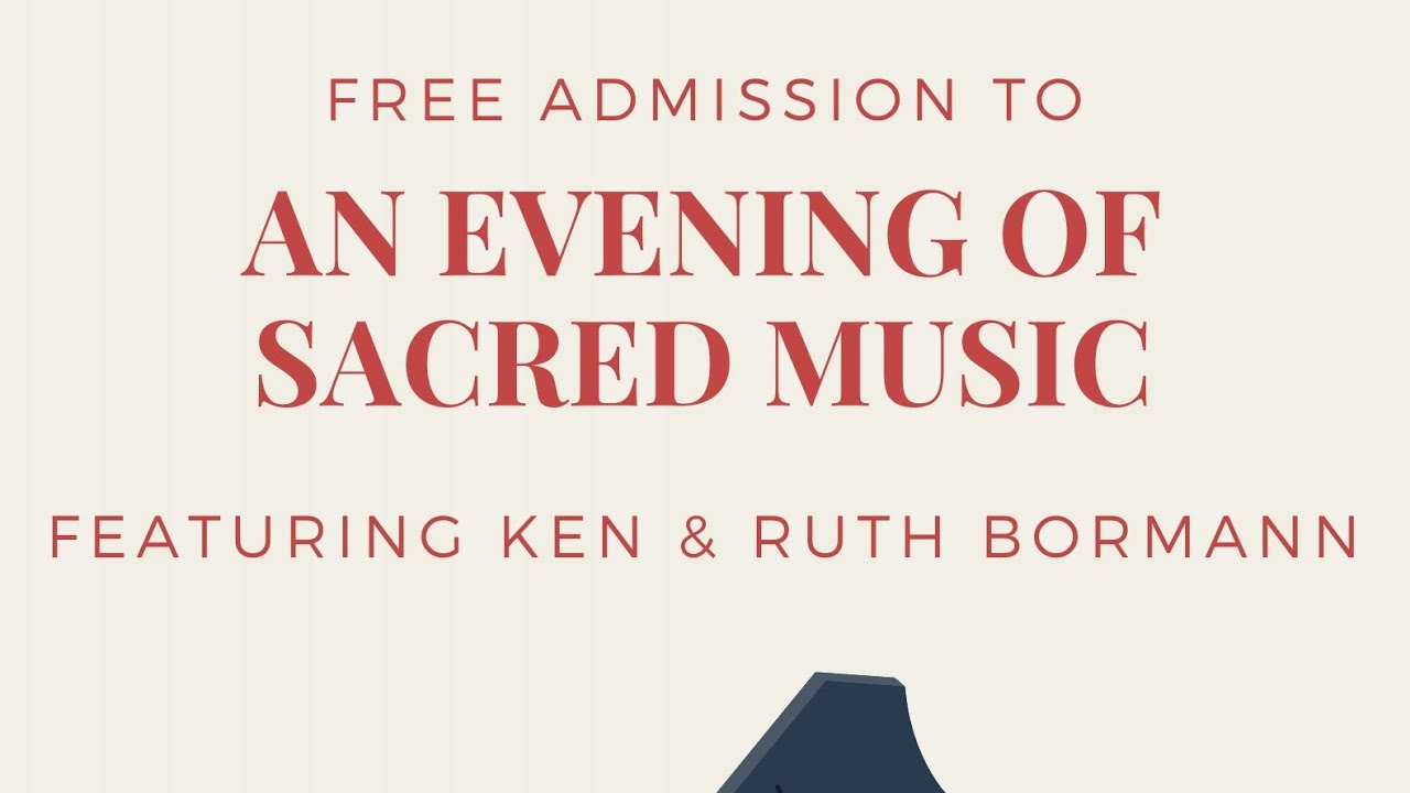 An Evening Of Sacred Music With Ken & Ruth Borrmann - YouTube