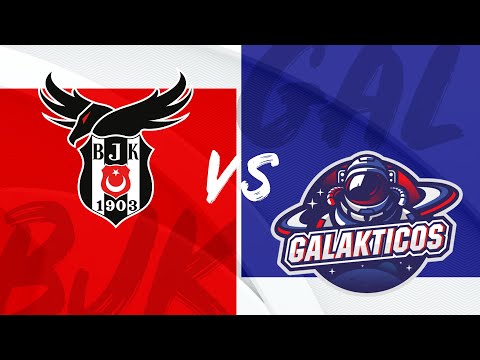 Galaktikos vs Besiktas - TCL Summer - BO1