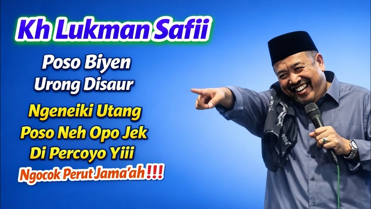 🔴 Live KH LUKMAN SAFI'I, Ngocok Perut Jama'ah 
