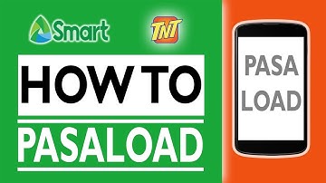 How to PASALOAD using Smart and TNT SIM