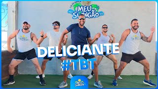 Deliciante - Psirico - Coreografia | Meu Swingão #TBT 