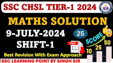 SSC CHSL Tier-1 2024 || CHSL (9 July 2024, Shift-1) Math Solved Paper by Singh Sir CHSL2024#chsl2024