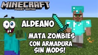 Aldeano mata zombies Minecraft pe 0.16.0 truco sin mods con armadura!