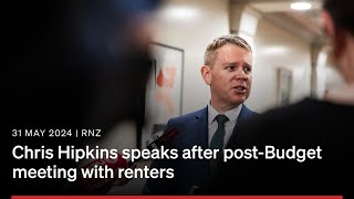 Chris Hipkins speaks after post-Budget meeting with renters | 31 May 2024 | RNZ