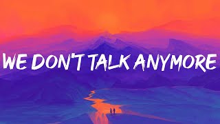 Charlie Puth - We Dont Talk Anymore (feat. Selena Gomez) (Lyrics)