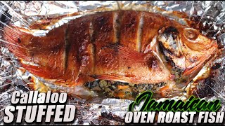 How To Make Jamaican Callaloo Stuffed Oven Roast Fish | Hawt Chef