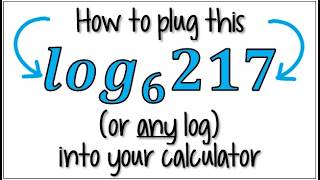 How to Plug ANY Log Base Into a Calculator