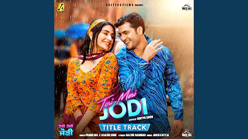 Teri Meri Jodi (Title Track) (From 