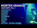 Morten Granau Mixtape Vol.1 #Phaxe #morten #psytrance #blazy #neelix #omiki #astrix #resurection