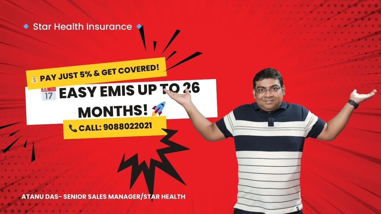 👉 Star Health Insurance: Get Covered with Just 5% to 40% Upfront | Easy EMI Option 💰